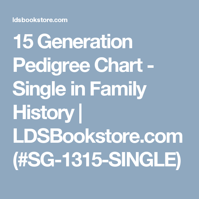 15 Generation Pedigree Chart Single In Family History LDSBookstore 
